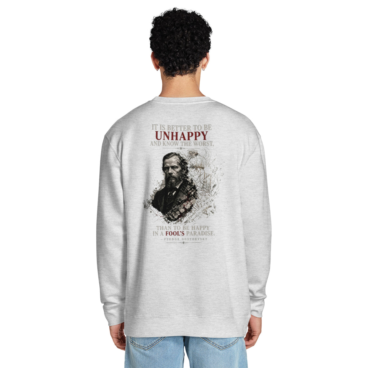 Dostoevsky 'Better to Be Unhappy' premium crew neck sweatshirt, Heather Grey, back view — Earthwear Studio